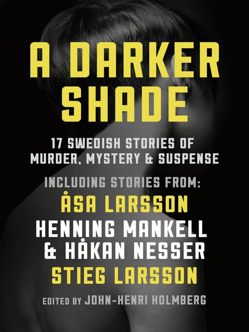 Title details for A Darker Shade by John-Henri Holmberg - Available